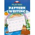 Play Way Pattern Writing - Small Letters - Pattern Writing Book